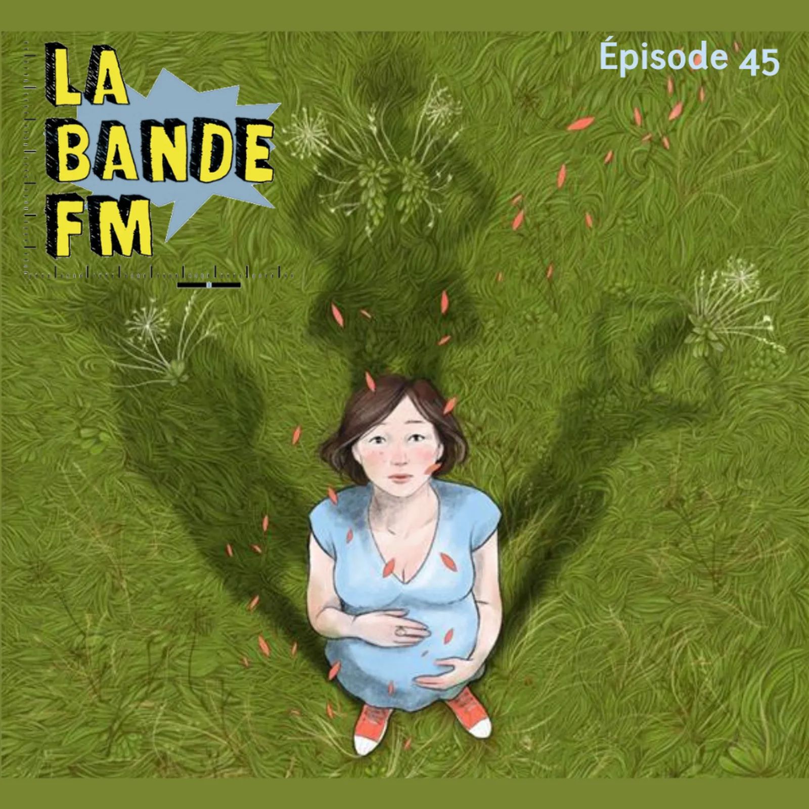 LA BANDE FM => Épisode 45
