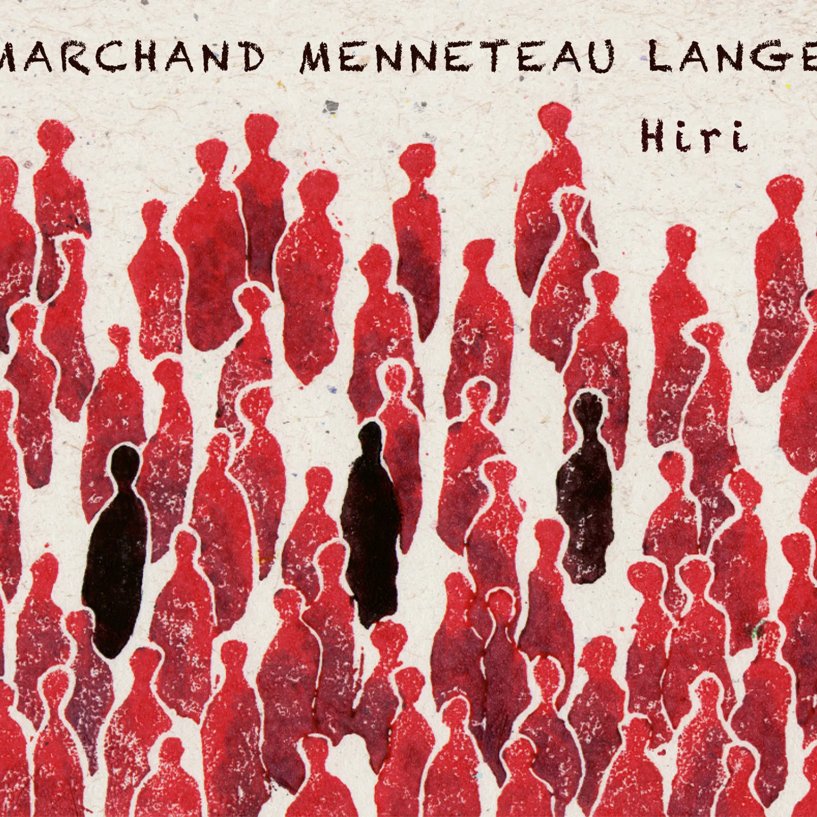 "Hiri" gant Marchand, Menneteau ha Lange : tri c'haner a vremañ