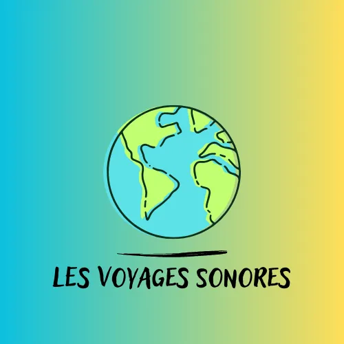 Les voyages sonores
