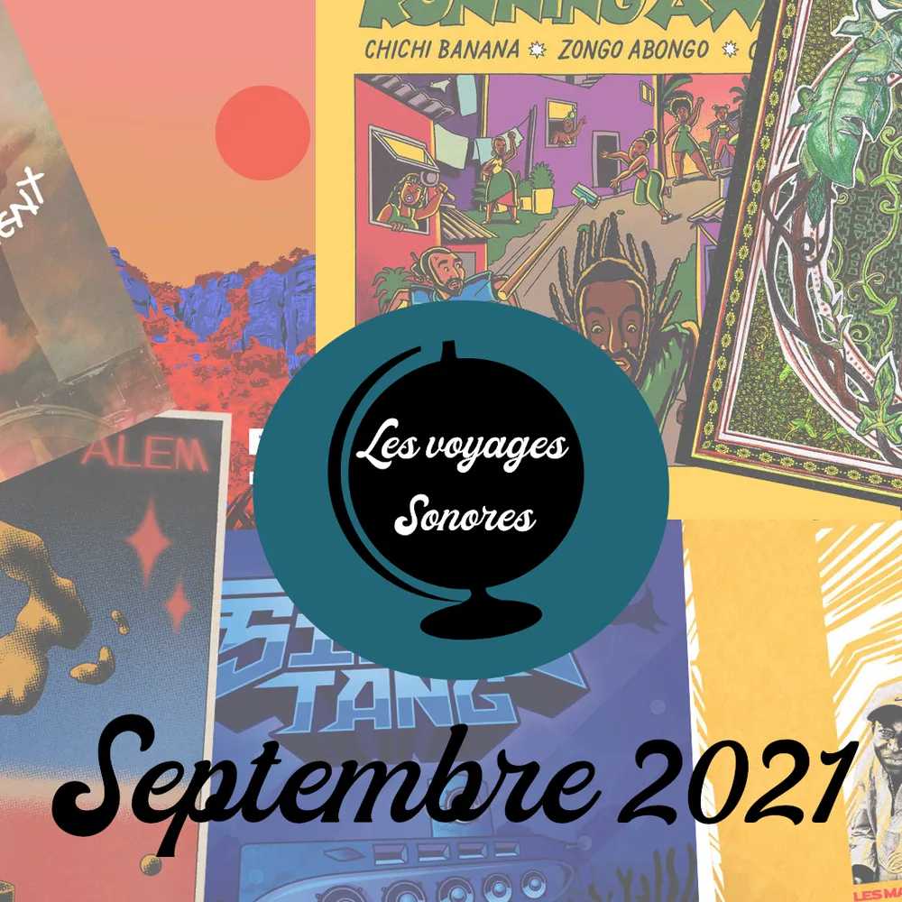 Les voyages sonores - Septembre 2021