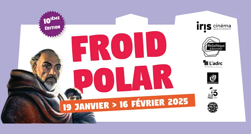 Festival Froid Polar de Questembert avec le Cinema Iris et la Médiathèque 13 à la page