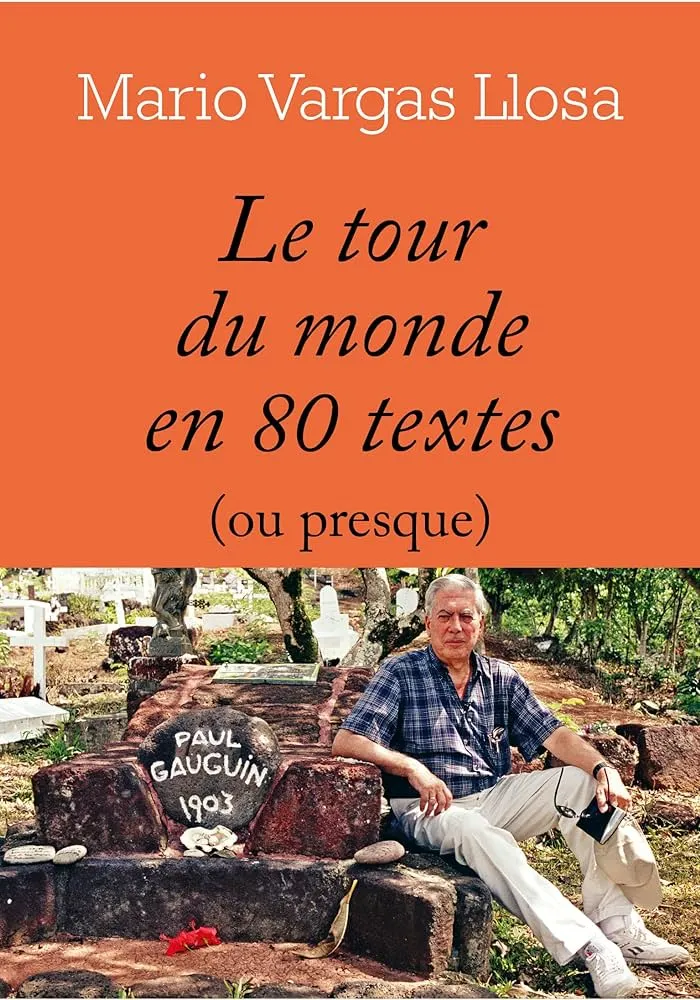  Un tour du monde littéraire (ou presque) avec Mario Vargas Llosa et Félix Boulé 