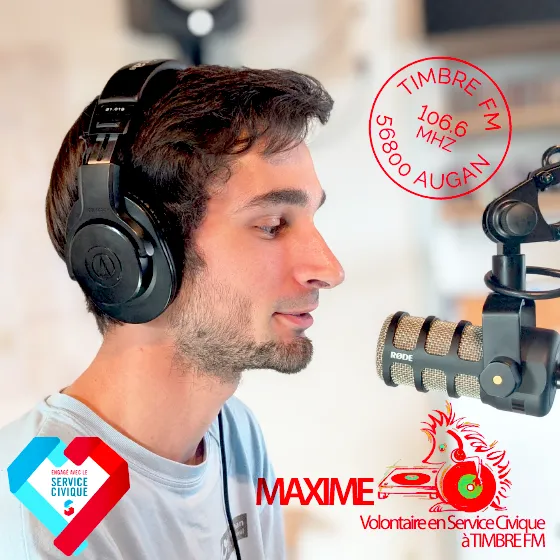 MAXIME => Nouveau Volontaire en Service Civique à Timbre FM !  Bienvenue à lui !