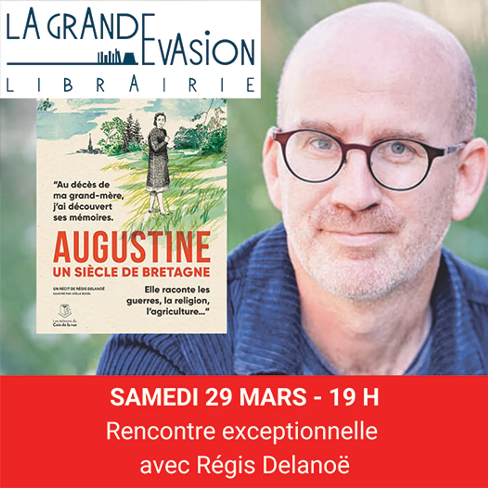 LE TIMBRE DU COIN 2025 => [INTW] LA GRANDE ÉVASION - évènement : RENCONTRE avec RÉGIS DELANOË pour "AUGUSTINE" le 29/03/2025 - LA GACILLY