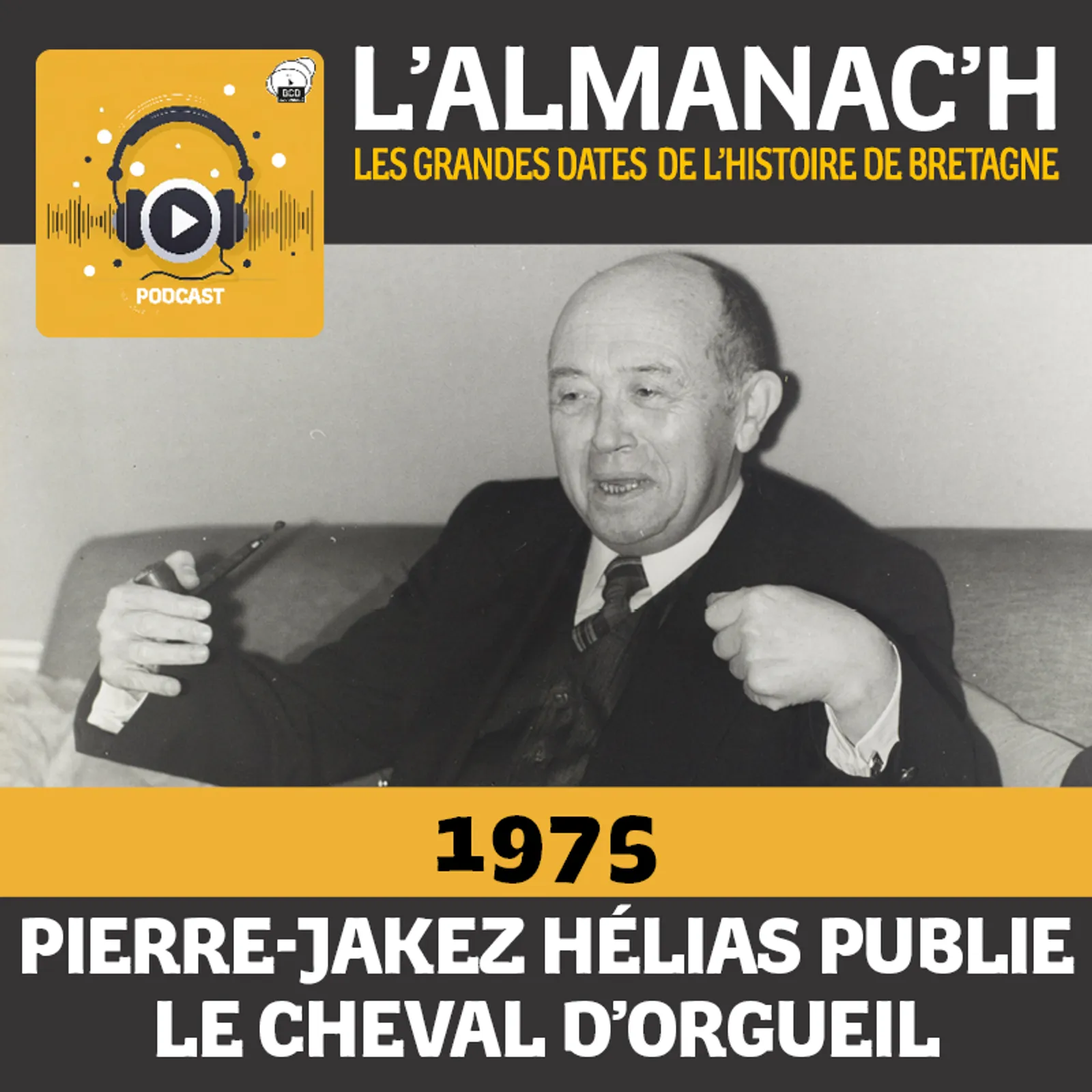 1975 : Pierre Jakez Hélias publie Le Cheval d'orgueil