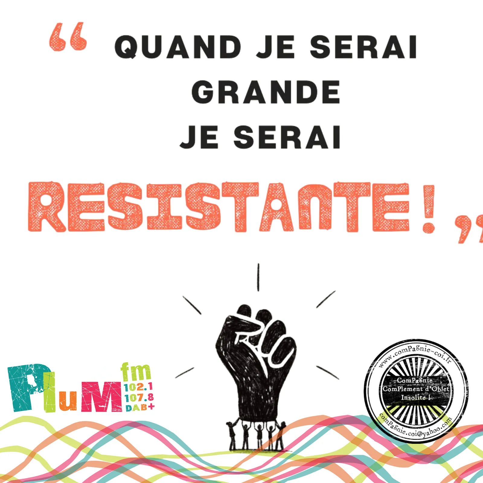 "Quand je serai grande, je serai résistante !"