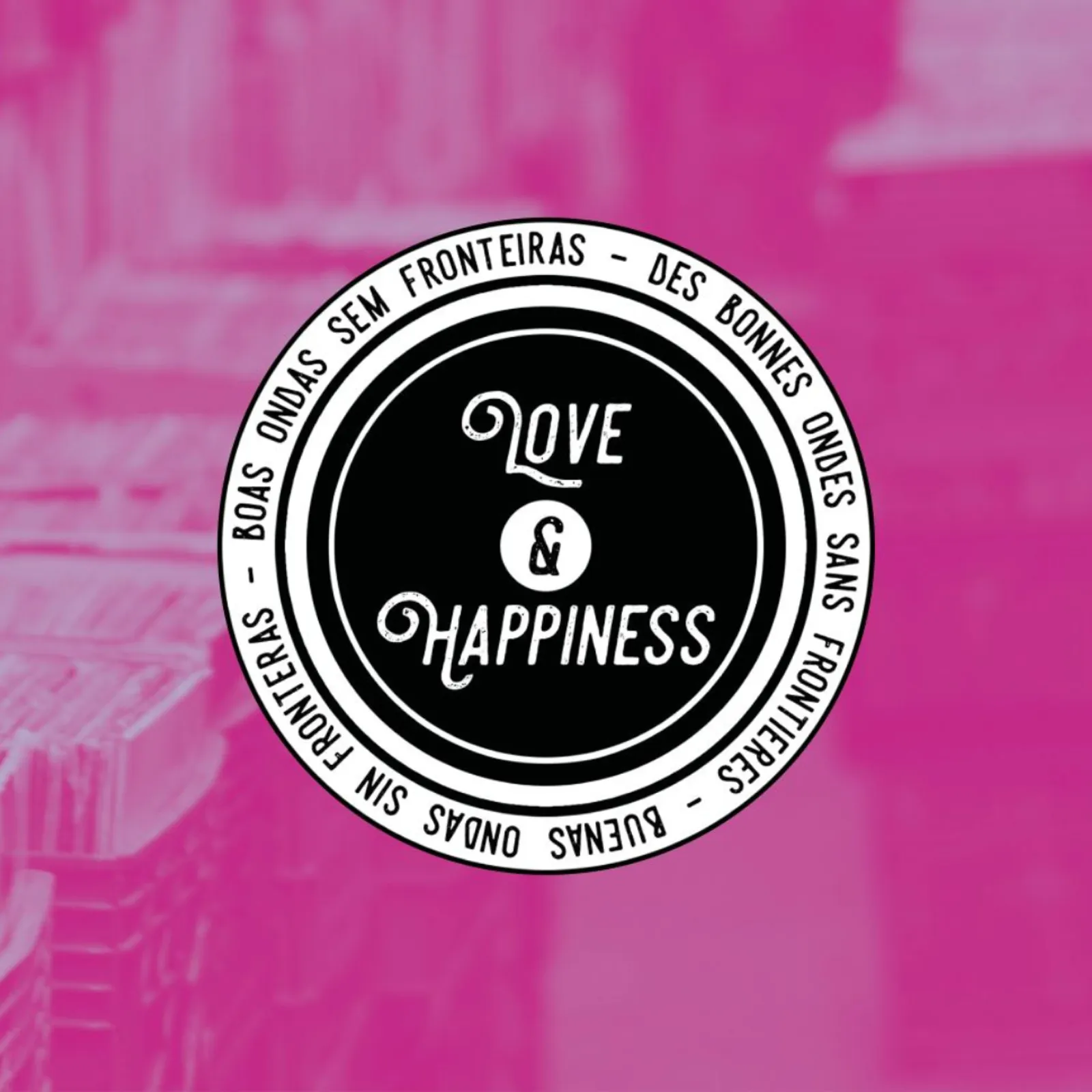 Love & Happiness
