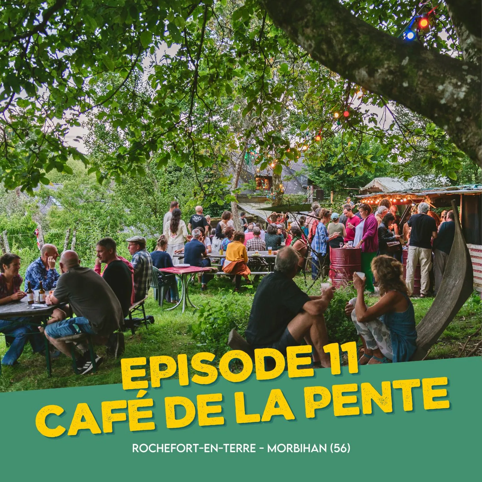 Episode 11 - Le Café de La Pente, Rochefort-en-Terre (56)