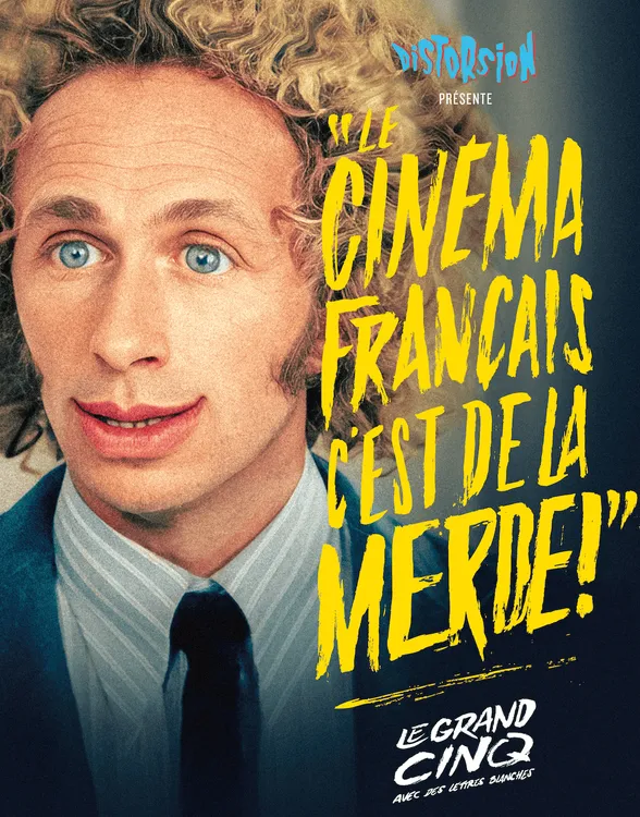 Exploration sans concession : “Le cinéma français, c'est de la merde !"