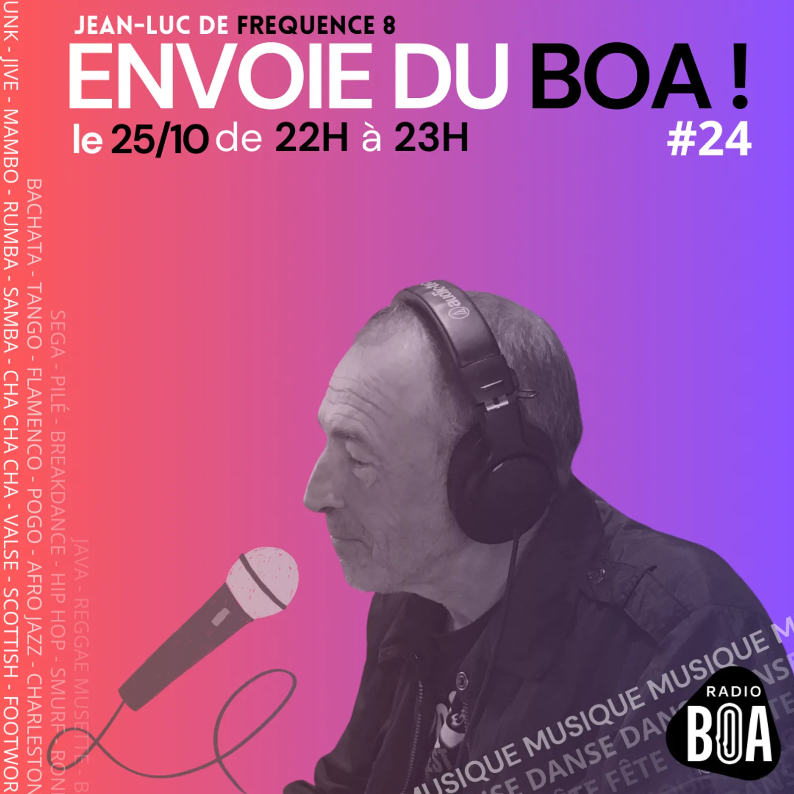 Jean-Luc de Fréquence 8,  envoie du BOA ! #24