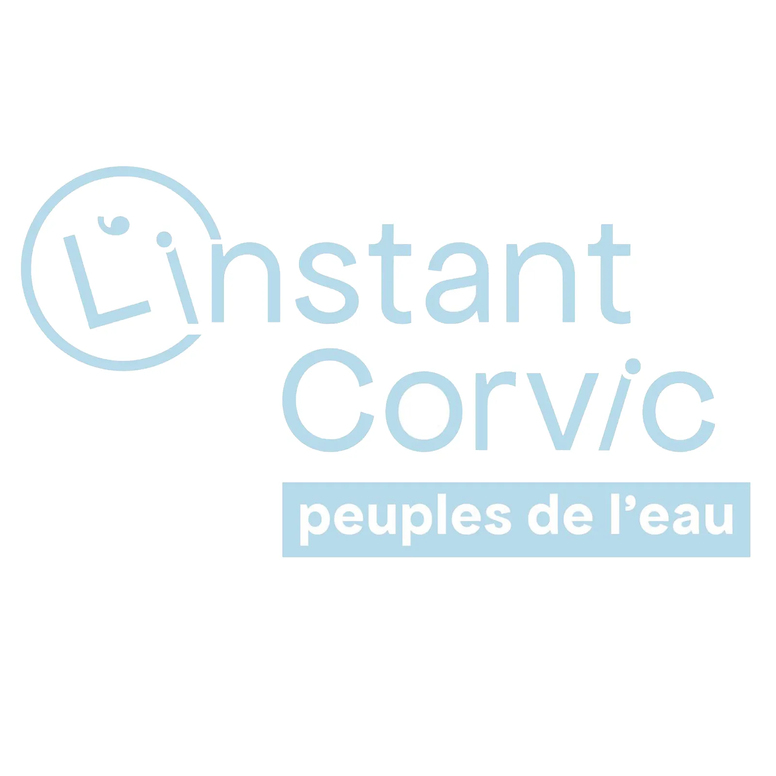 PEUPLES DE L'EAU [L'instant Corvic]