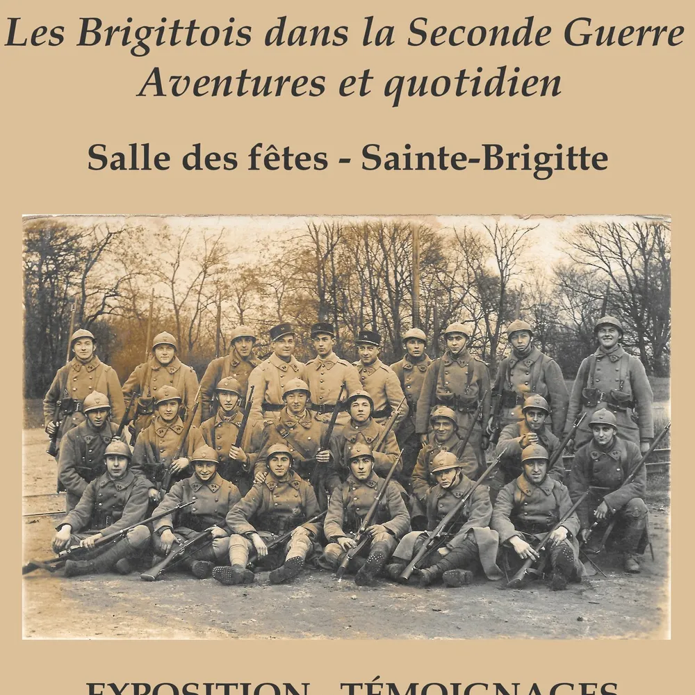 1945-2025, les Brigittois dans la Seconde Guerre, Aventures et quotidien