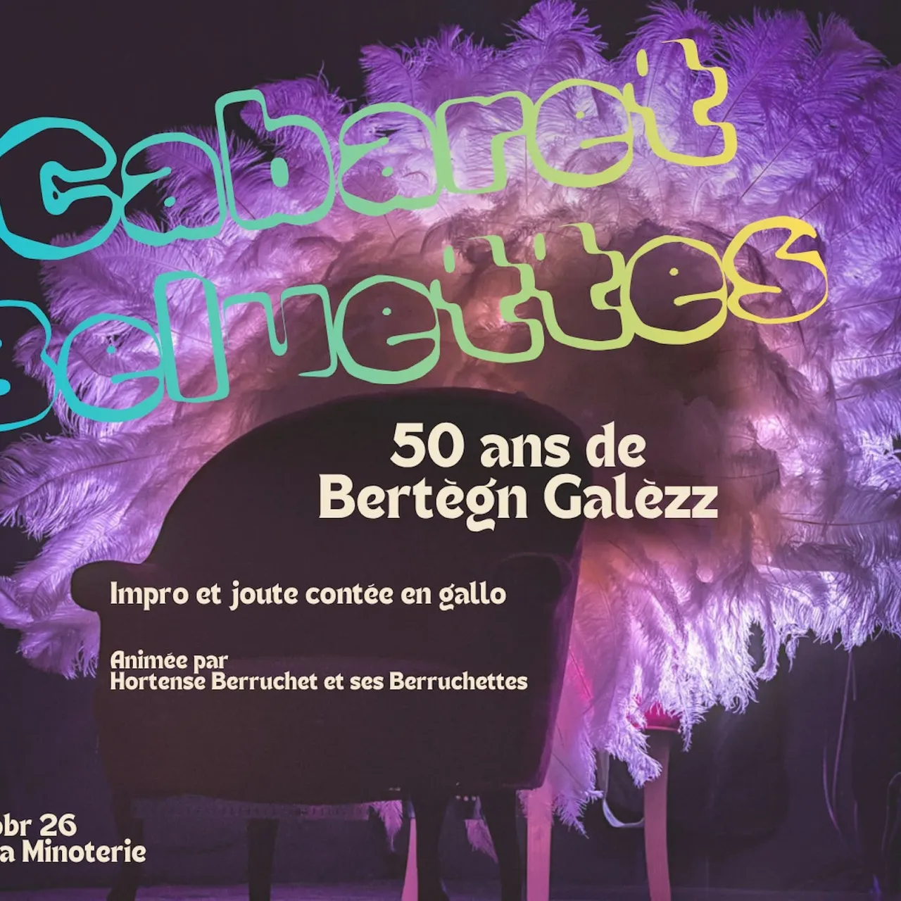 Un cabaret Beluette pour les 50 ans de Bertègn Galezz