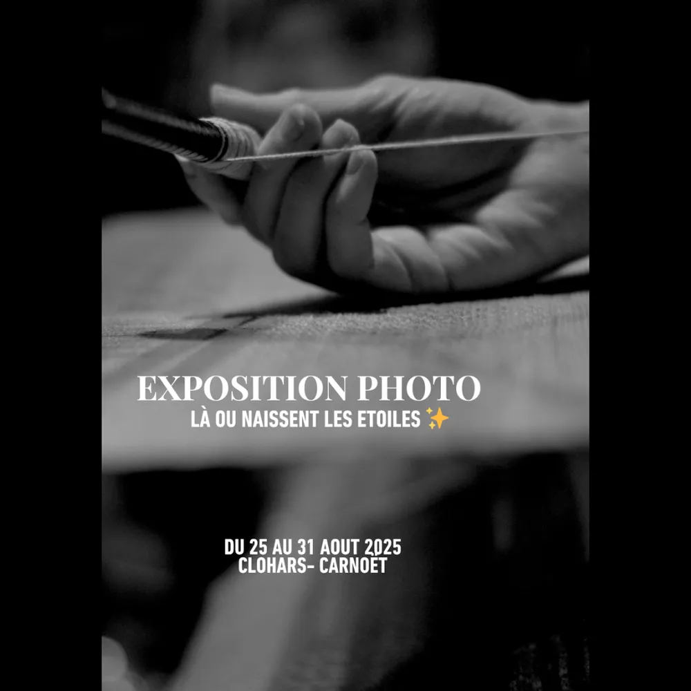 "Là où naissent les étoiles", expo à découvrir à Clohars-Carnoët !